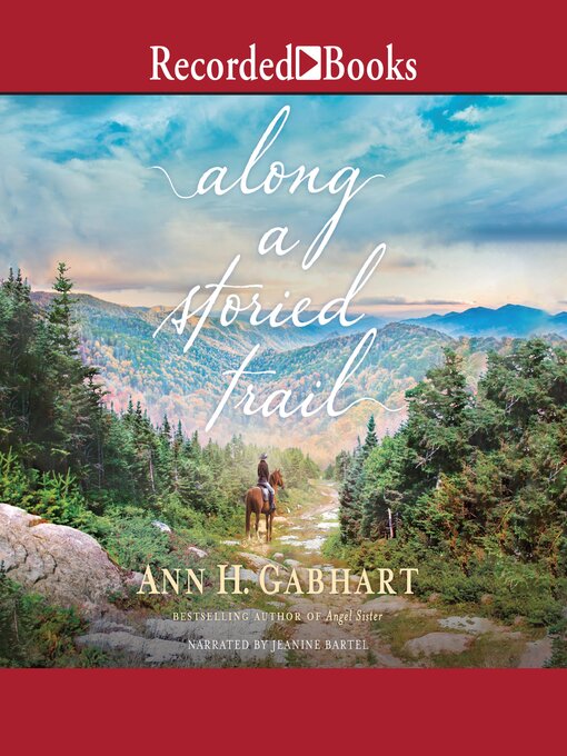 Title details for Along a Storied Trail by Ann H. Gabhart - Available